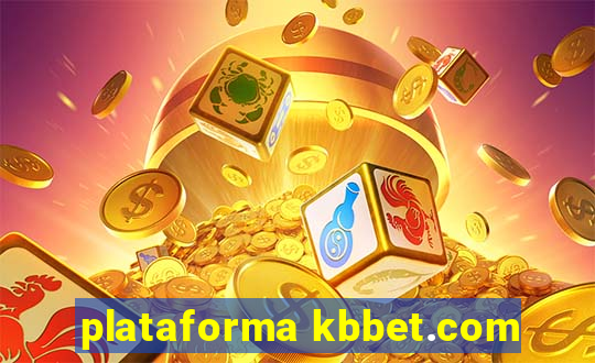 plataforma kbbet.com