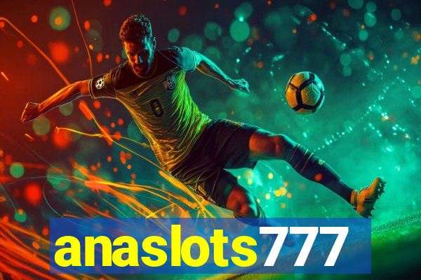 anaslots777