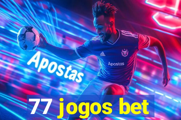 77 jogos bet