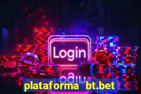 plataforma bt.bet é confiável