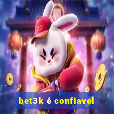 bet3k é confiavel