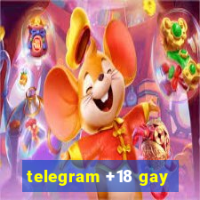 telegram +18 gay