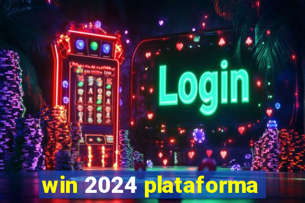 win 2024 plataforma