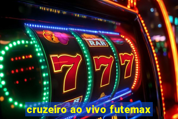 cruzeiro ao vivo futemax