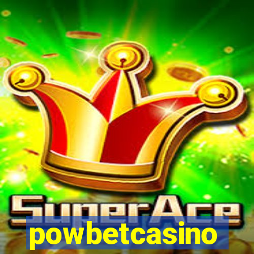 powbetcasino