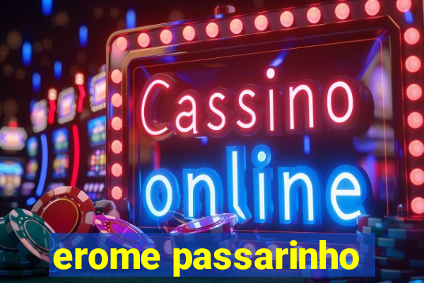 erome passarinho