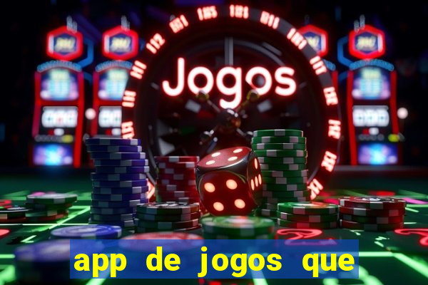 app de jogos que pagam de verdade