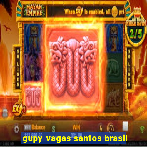 gupy vagas santos brasil