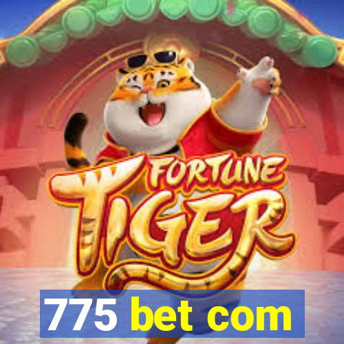 775 bet com