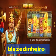 blazedinheiro