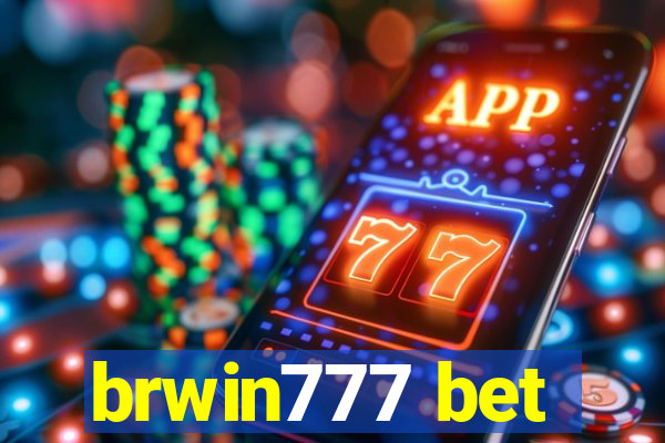 brwin777 bet