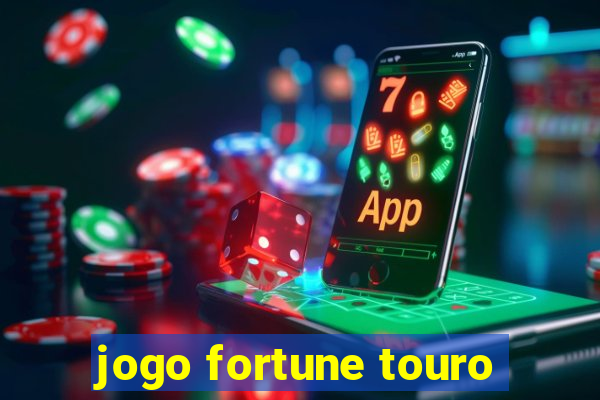 jogo fortune touro