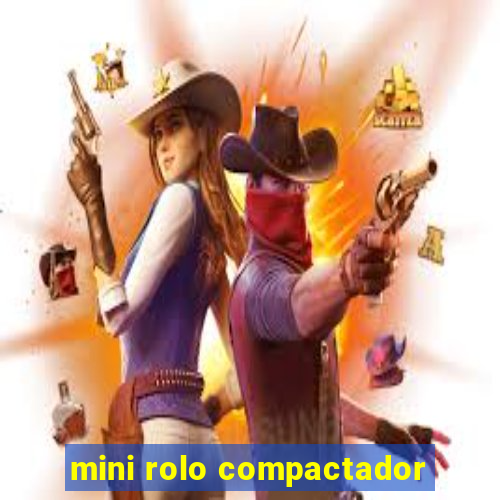 mini rolo compactador