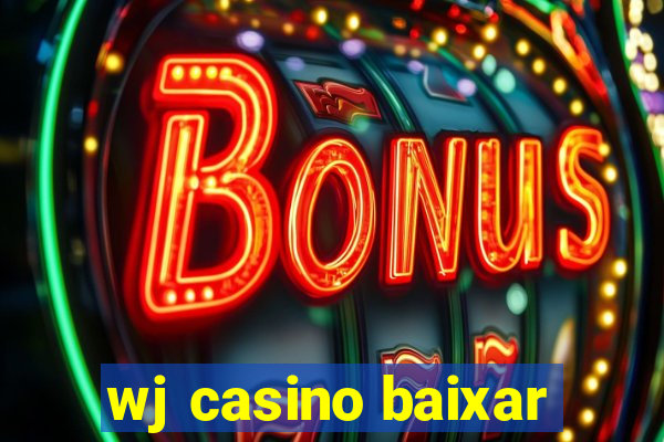 wj casino baixar