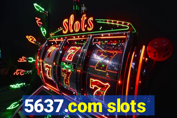 5637.com slots