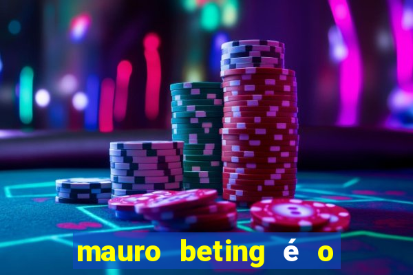 mauro beting é o dono da sportingbet