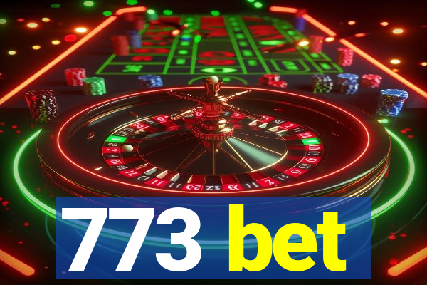 773 bet