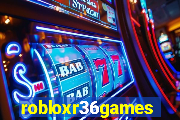 robloxr36games