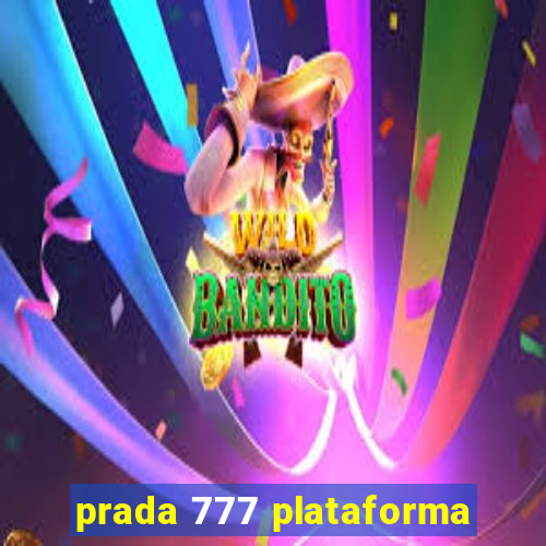 prada 777 plataforma