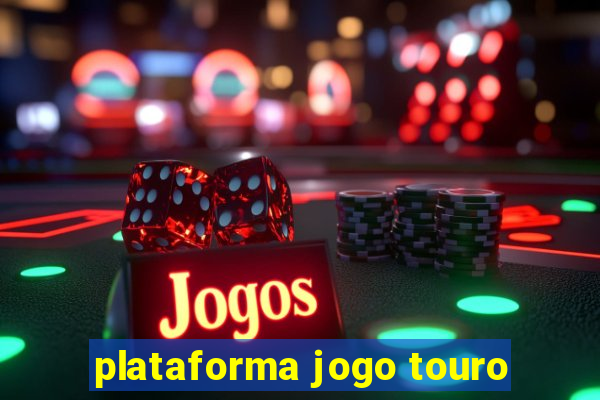 plataforma jogo touro