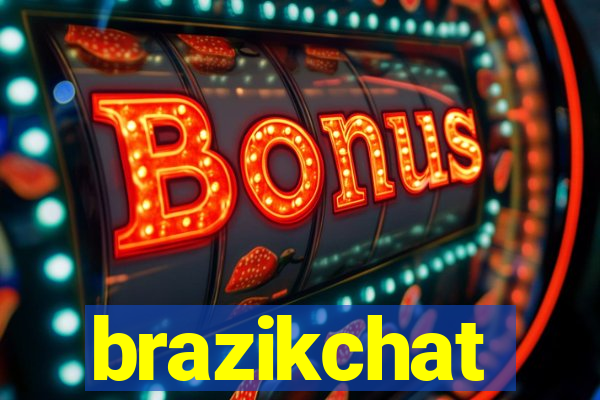 brazikchat