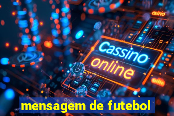 mensagem de futebol