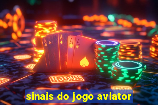 sinais do jogo aviator