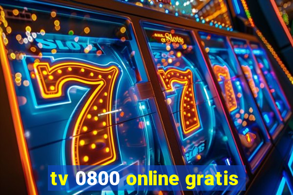 tv 0800 online gratis