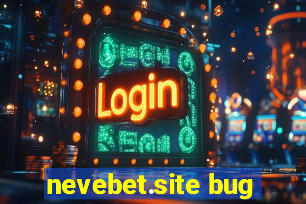 nevebet.site bug