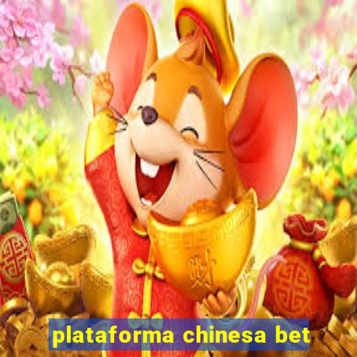 plataforma chinesa bet