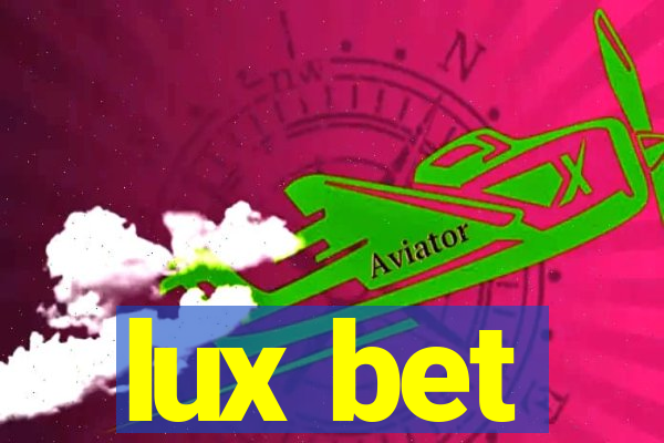 lux bet