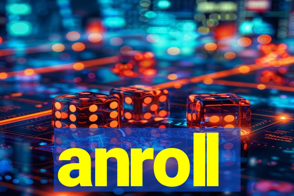 anroll