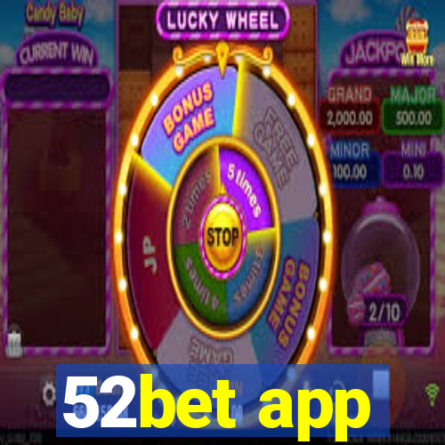 52bet app