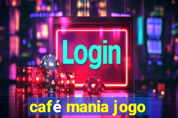 café mania jogo