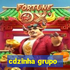 cdzinha grupo