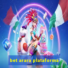 bet arara plataforma