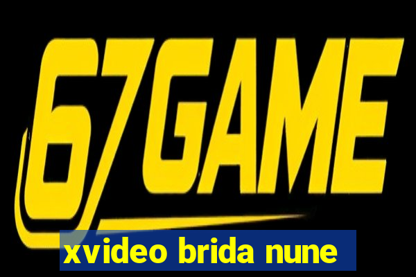 xvideo brida nune