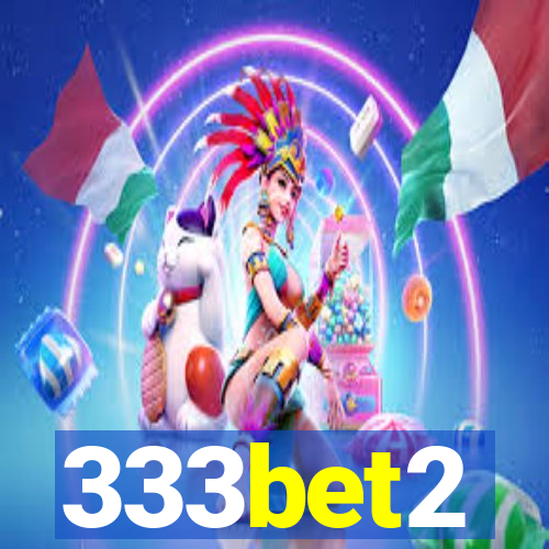 333bet2