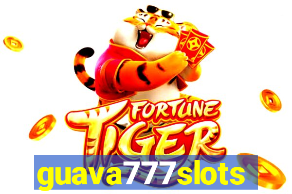 guava777slots