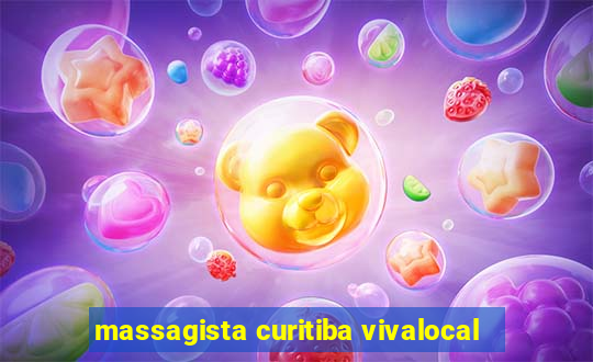 massagista curitiba vivalocal