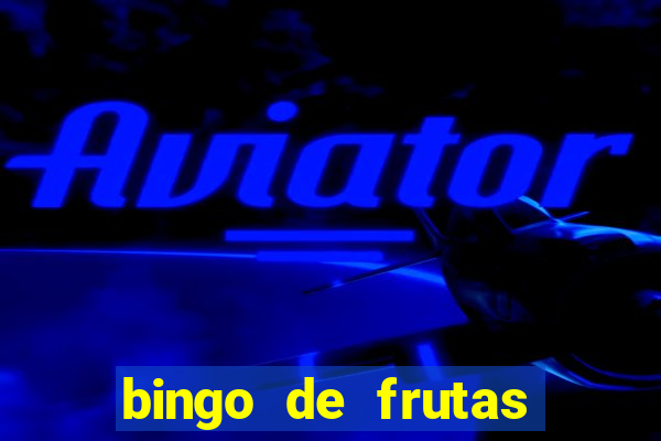 bingo de frutas para imprimir pdf