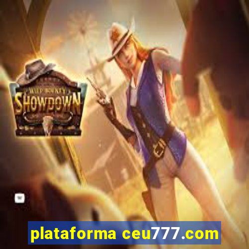 plataforma ceu777.com