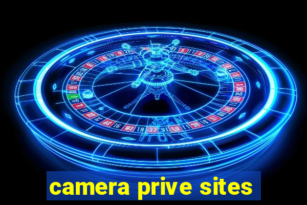 camera prive sites