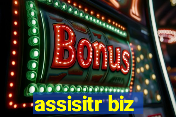 assisitr biz