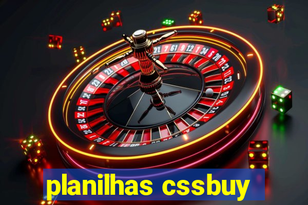 planilhas cssbuy