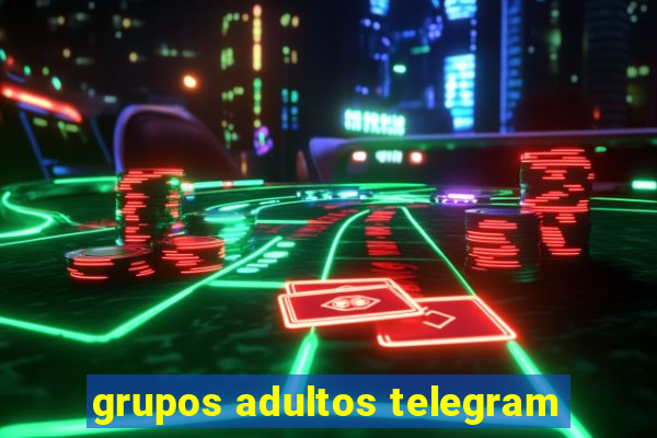 grupos adultos telegram