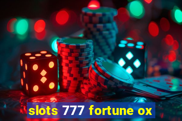 slots 777 fortune ox