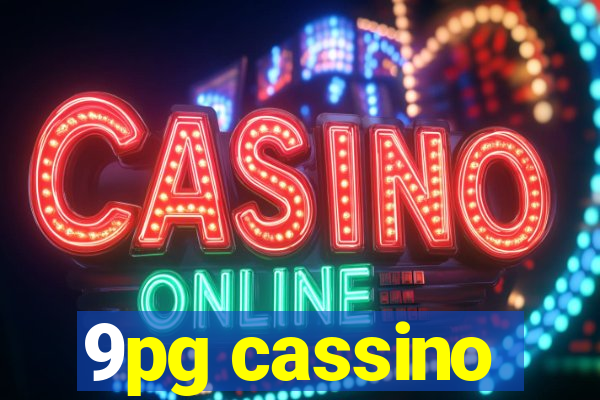 9pg cassino