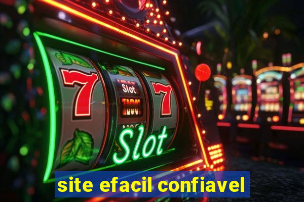 site efacil confiavel