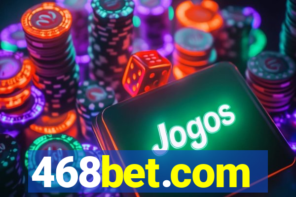 468bet.com